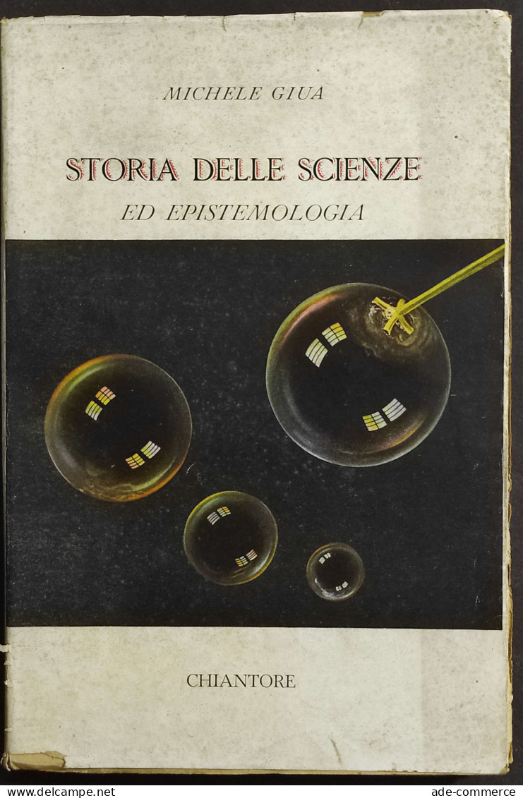 Storia Delle Scienze Ed Epistemologia - M. Giua - Ed. Chiantore - 1945 - Mathematik Und Physik