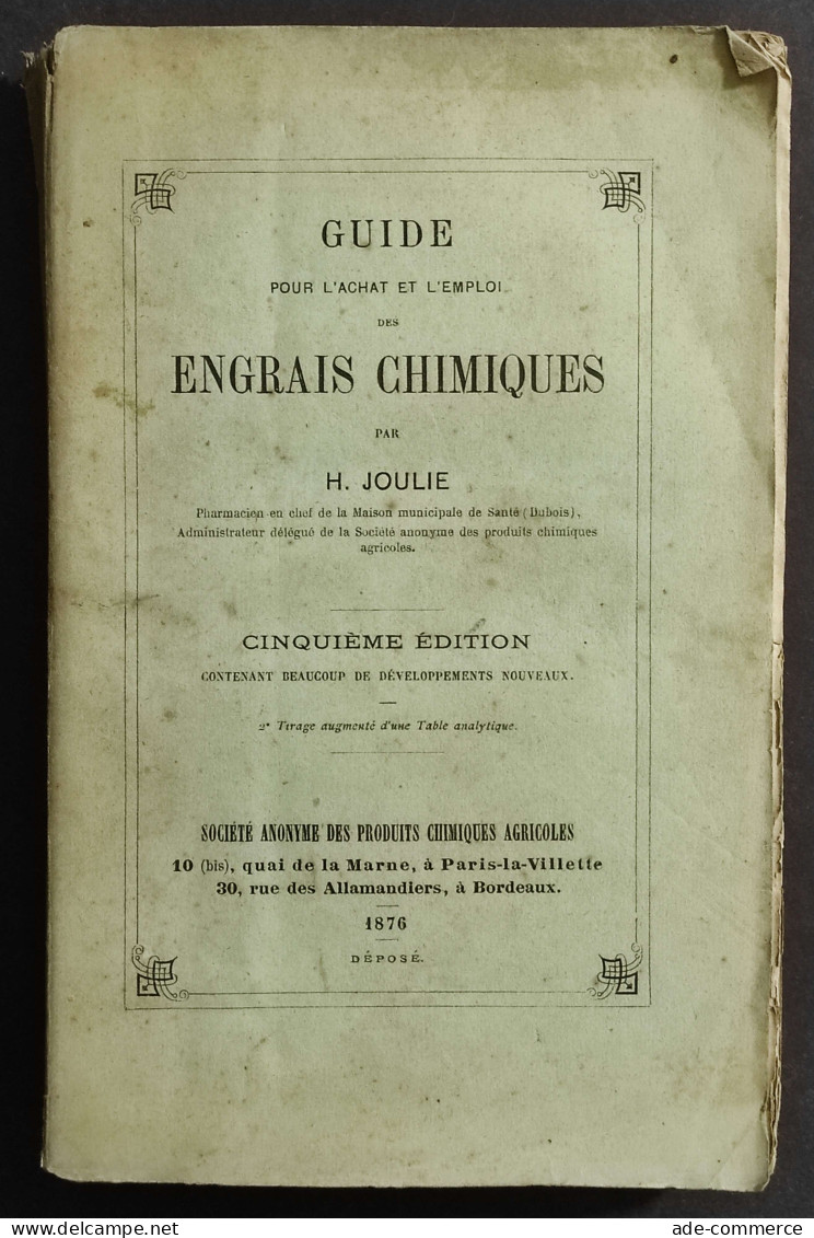 Guide Pour L'Achat Et L'Emploi Des Engrais Chimiques - H. Joulie - 1876 - Libri Antichi