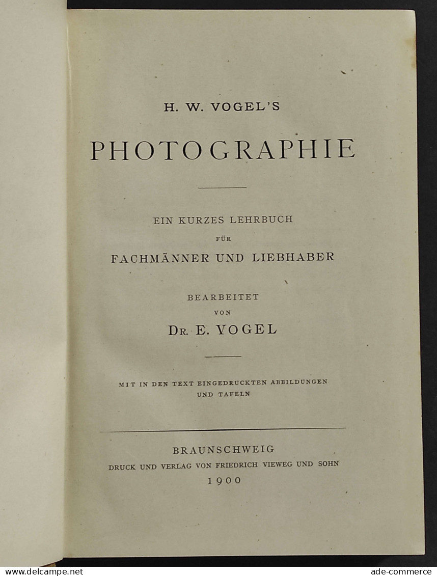 Photographie Fachmanner Liebhaber - Vogel's - Ed. Braunschweig - 1900 - Fotografía