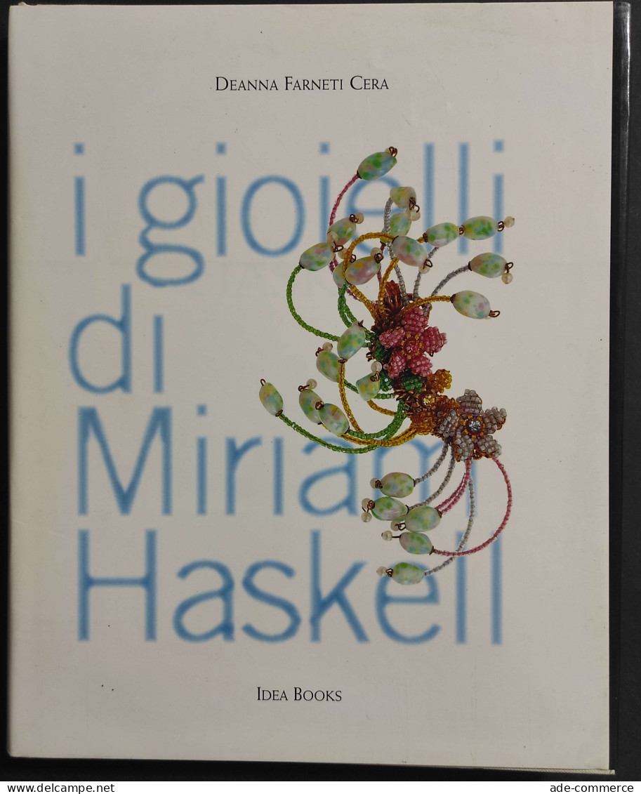 I Gioielli Di Miriam Haskell - D. F. Cera - Ed. Idea Books - 1997 - Autres & Non Classés