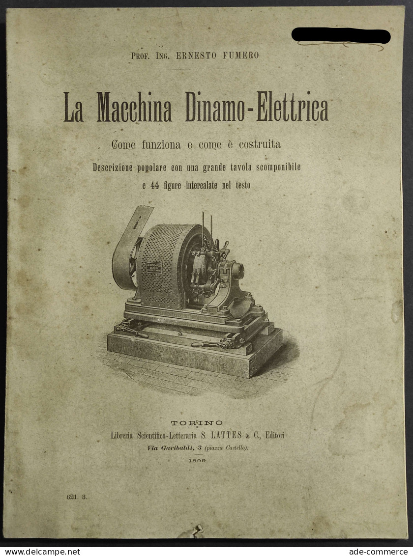 La Macchina Dinamo-Elettrica - E. Fumero - Ed. Lattes - 1899 - Libri Antichi