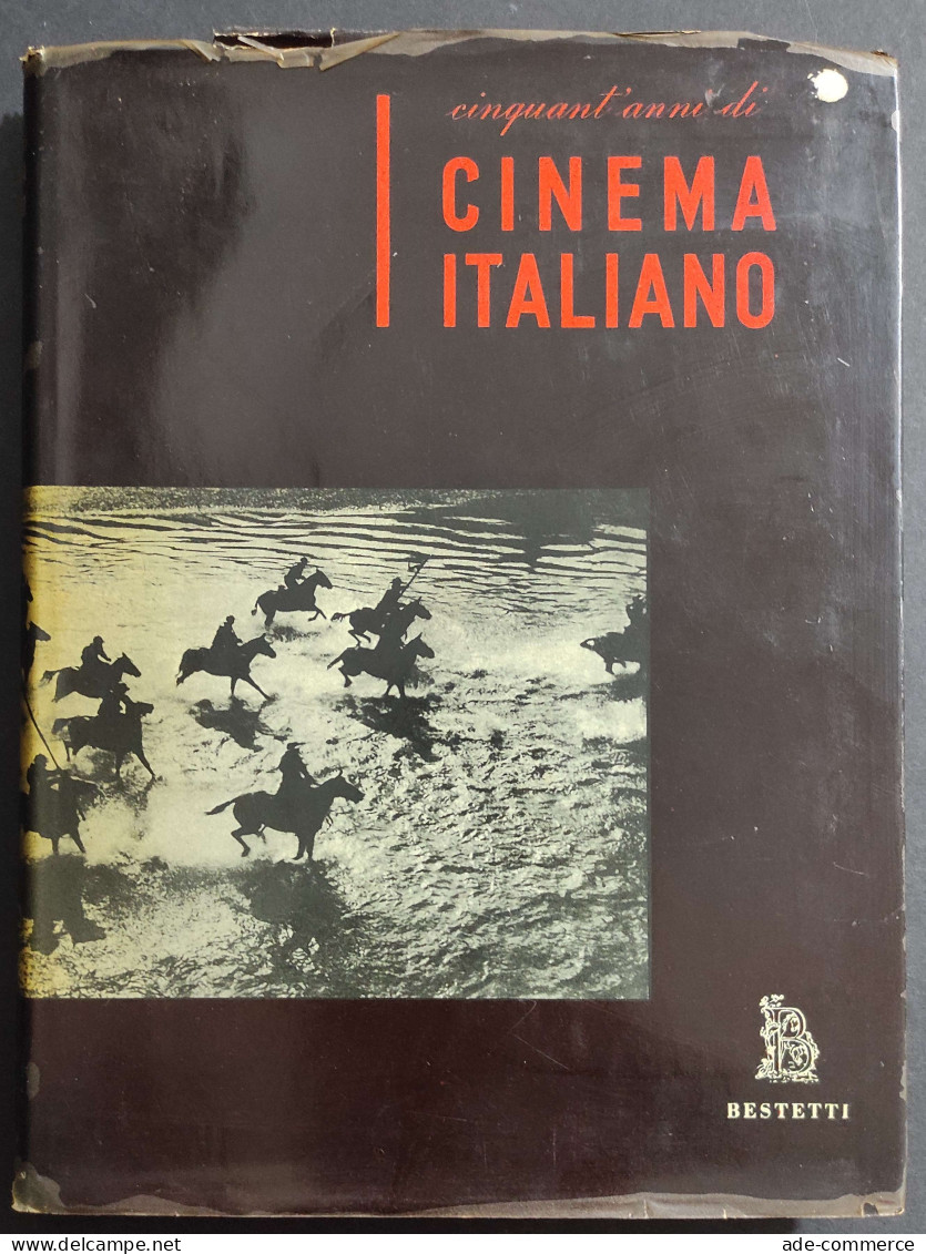 Cinquant'anni Di Cinema Italiano - Ed. Bestetti - 1954 - Cinema & Music