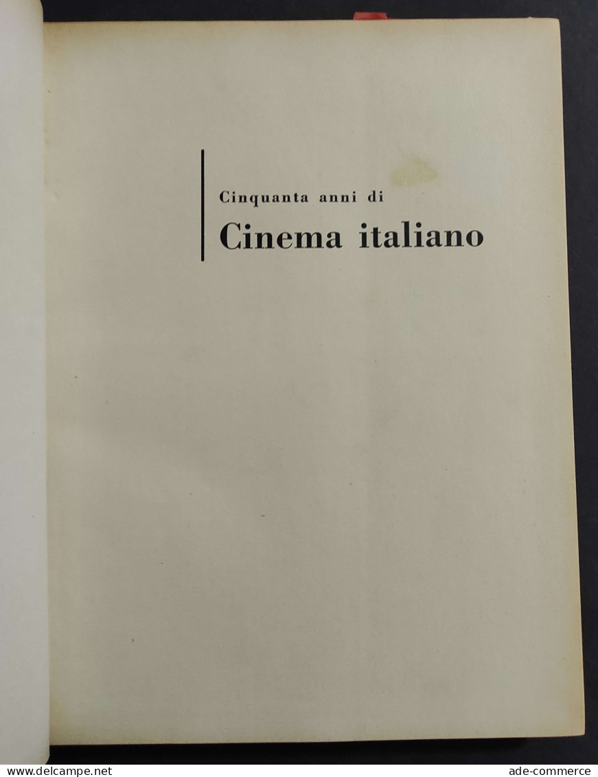 Cinquant'anni Di Cinema Italiano - Ed. Bestetti - 1954 - Cinéma Et Musique