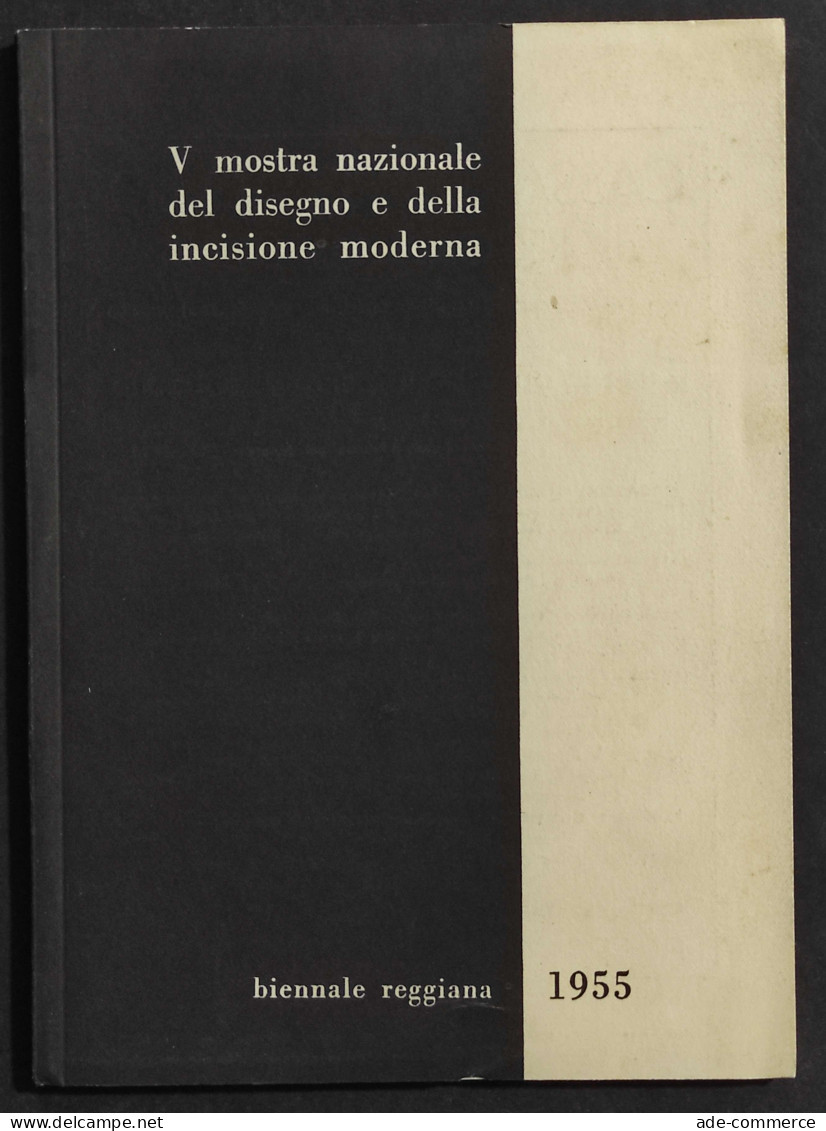 V Mostra Nazionale  Disegno E Incisione Moderna - Biennale Reggiana - 1955 - Arte, Antigüedades