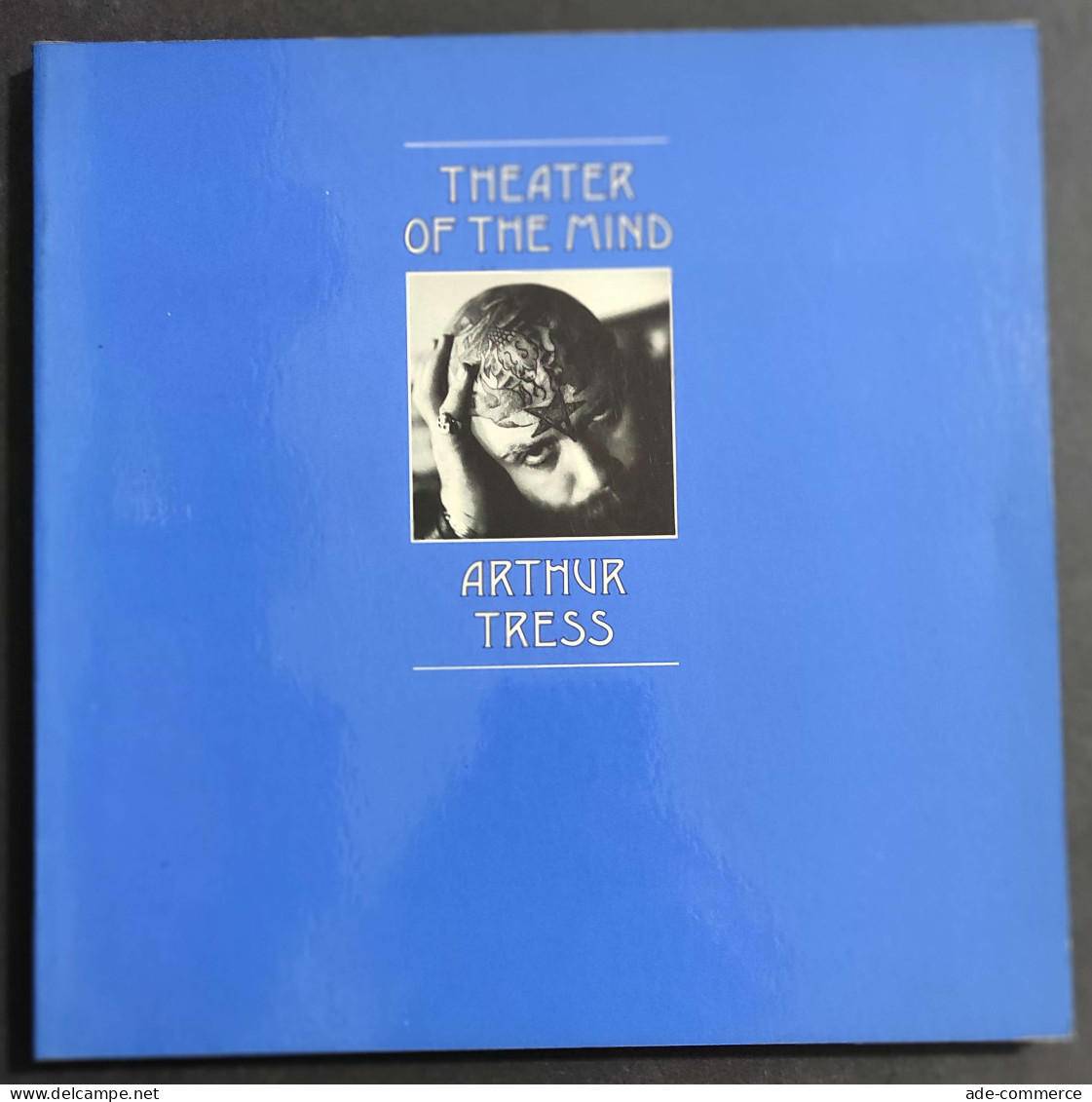 Theater Of The Mind - Arthur Tress - Ed. Morgan & Morgan - 1976 - Pictures