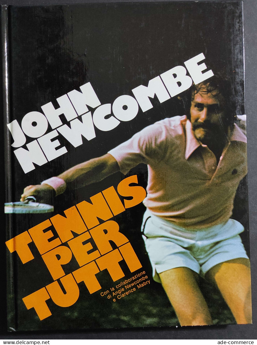 Tennis Per Tutti - J. E A. Newcombe - Ed. La Cuba/Il Tennista - 1979 - Deportes