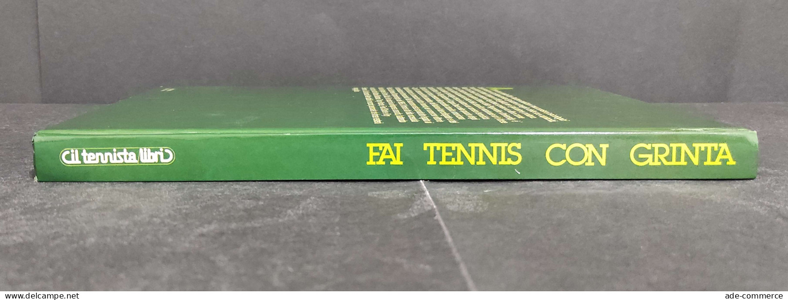 Fai Tennis Con Grinta - A. Fox - Ed. La Cuba/Il Tennista - 1980 - Sport