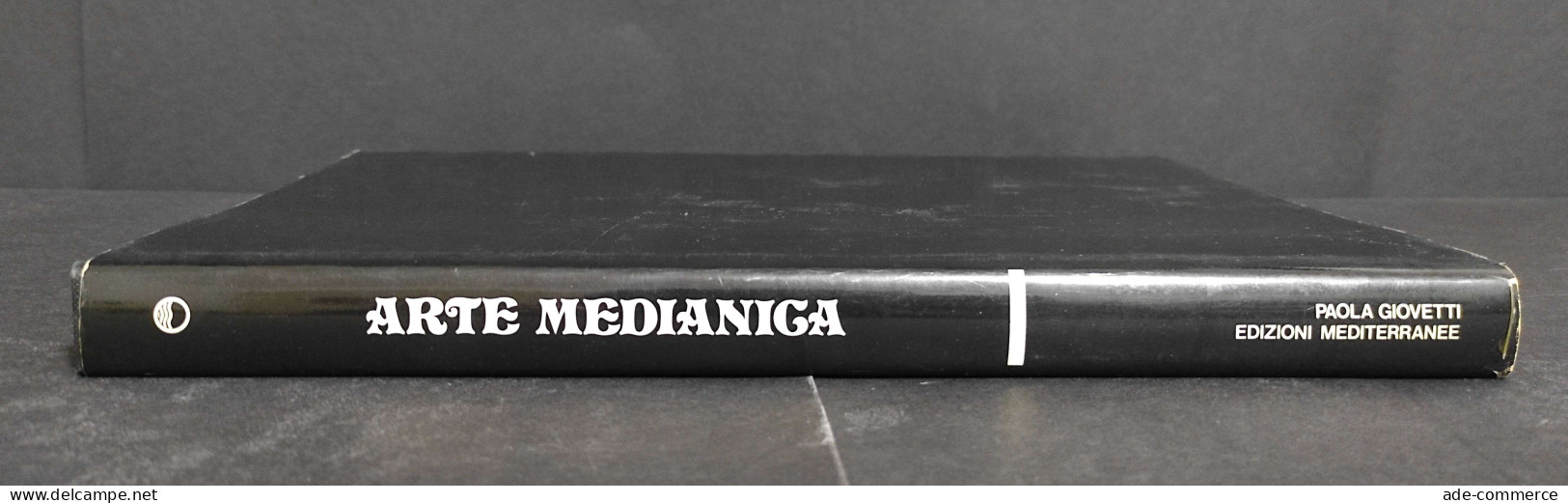 Arte Medianica - P. Giovetti - Ed. Mediterranee - 1982 - Kunst, Antiquitäten