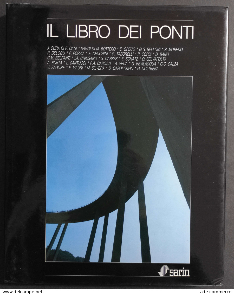 Il Libro Dei Ponti - F. Dani - Ed. Sarin - 1988 - Arts, Antiquity