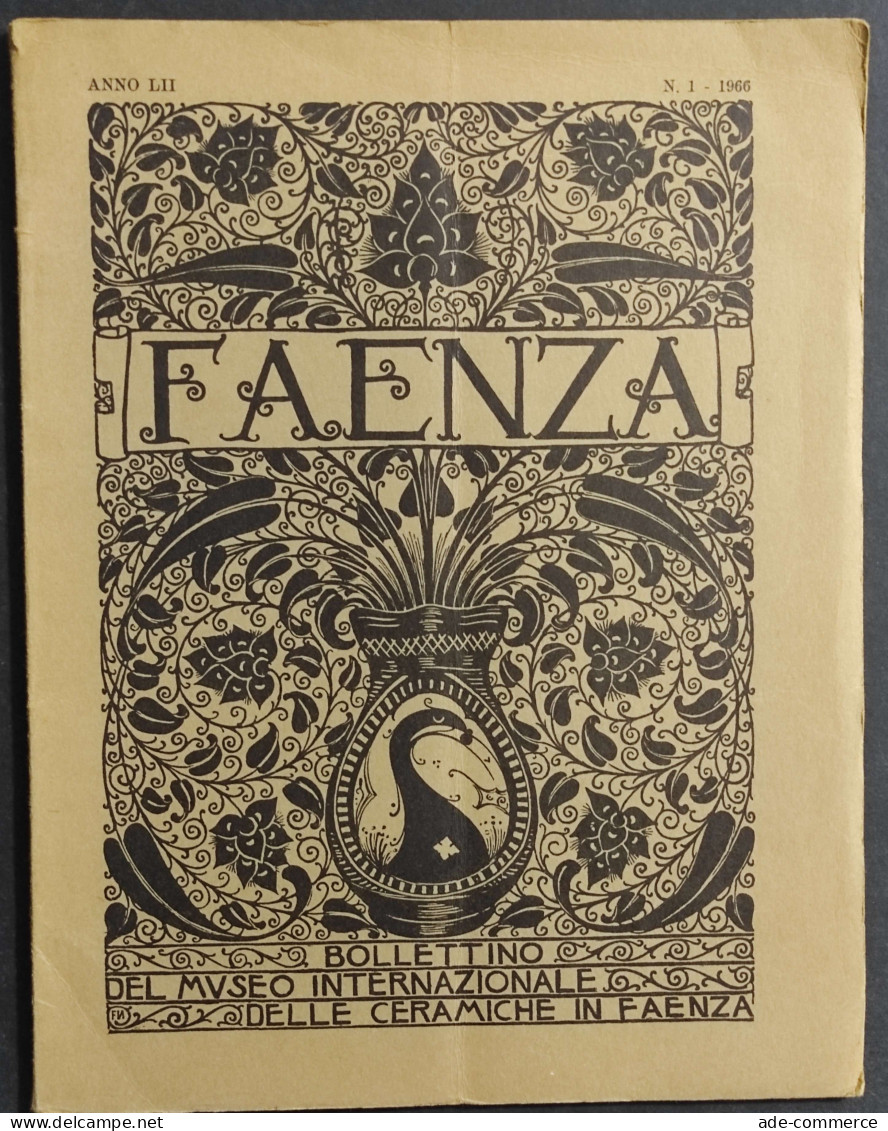 Faenza - Bollettino Museo Int. Delle Ceramiche In Faenza - N.1 1966 - Kunst, Antiquitäten