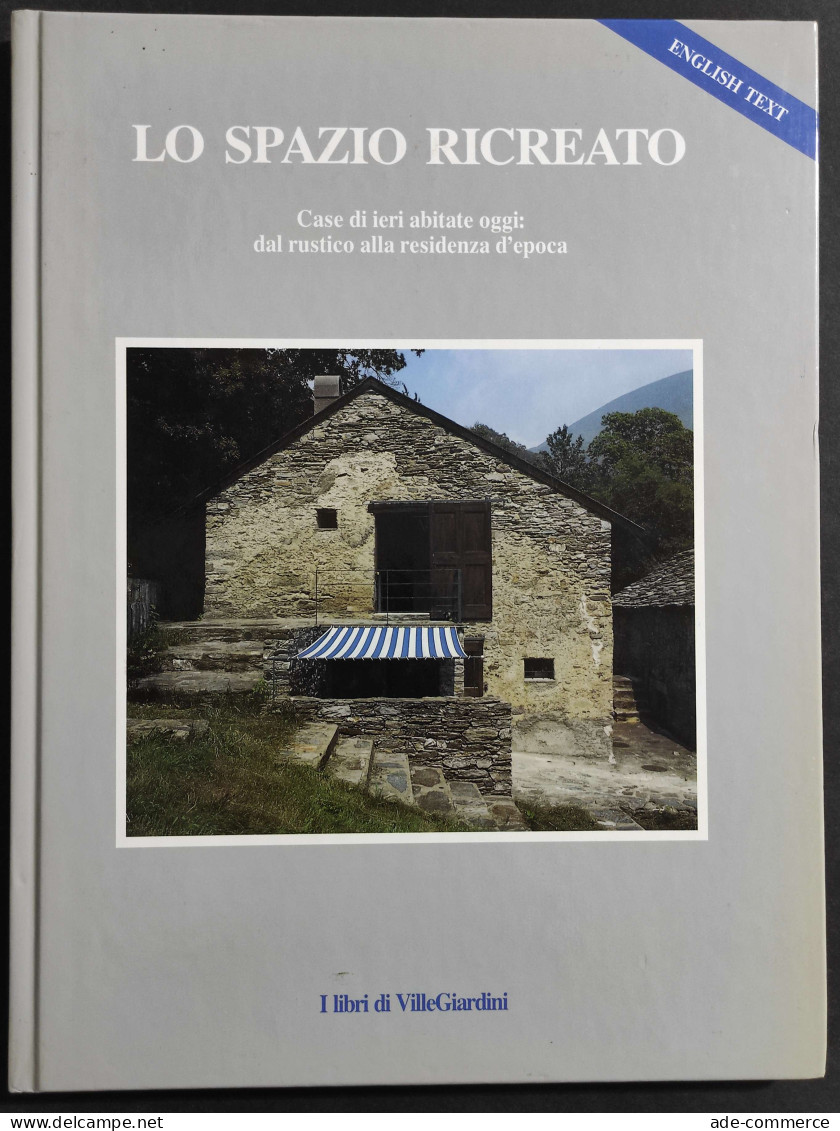 Lo Spazio Ricreato - Libri Di VilleGiardini - Ed. Electa -  1989 - Kunst, Antiquitäten