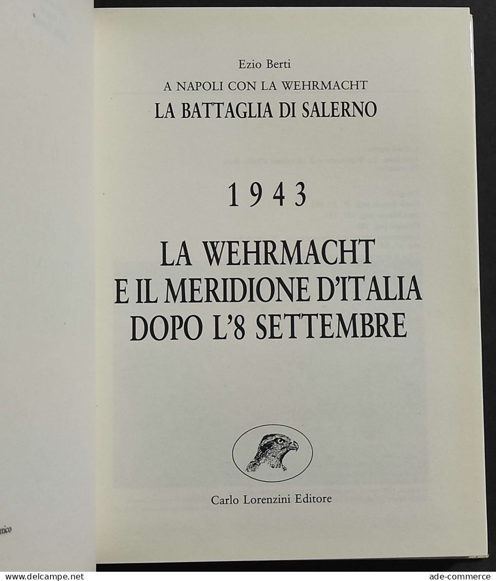 A Napoli Con La Wehrmacht - La Battaglia Di Salerno 1943 - Ed. Lorenzini - 1988 - Guerra 1939-45