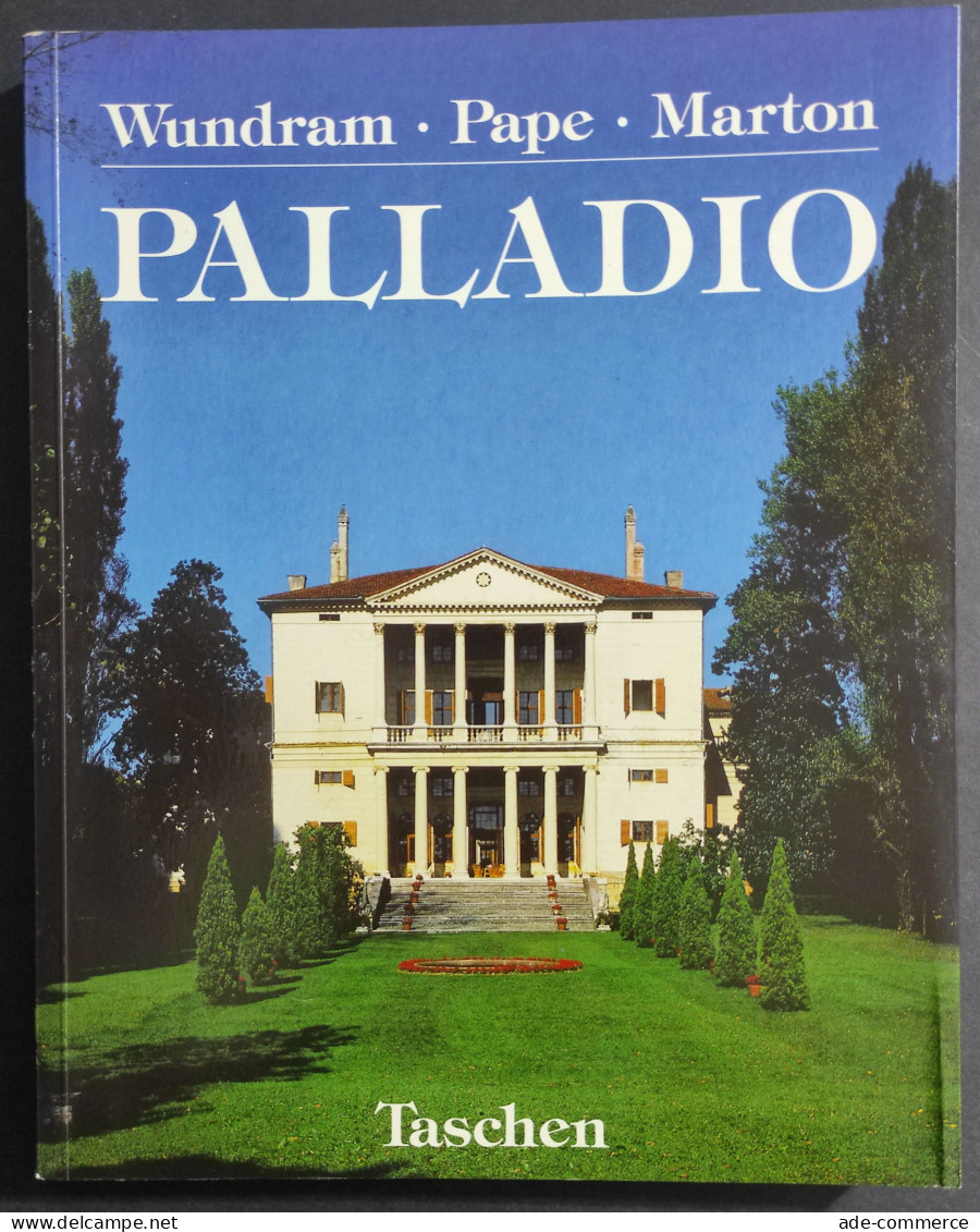 Andrea Palladio - Architetto Tra Rinascimento E Barocco - Ed. Taschen - 1990 - Arts, Antiquity