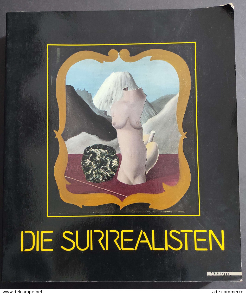 Die Surrealisten - A. Schwarz - Ed. Mazzotta - 1989 - Kunst, Antiquitäten