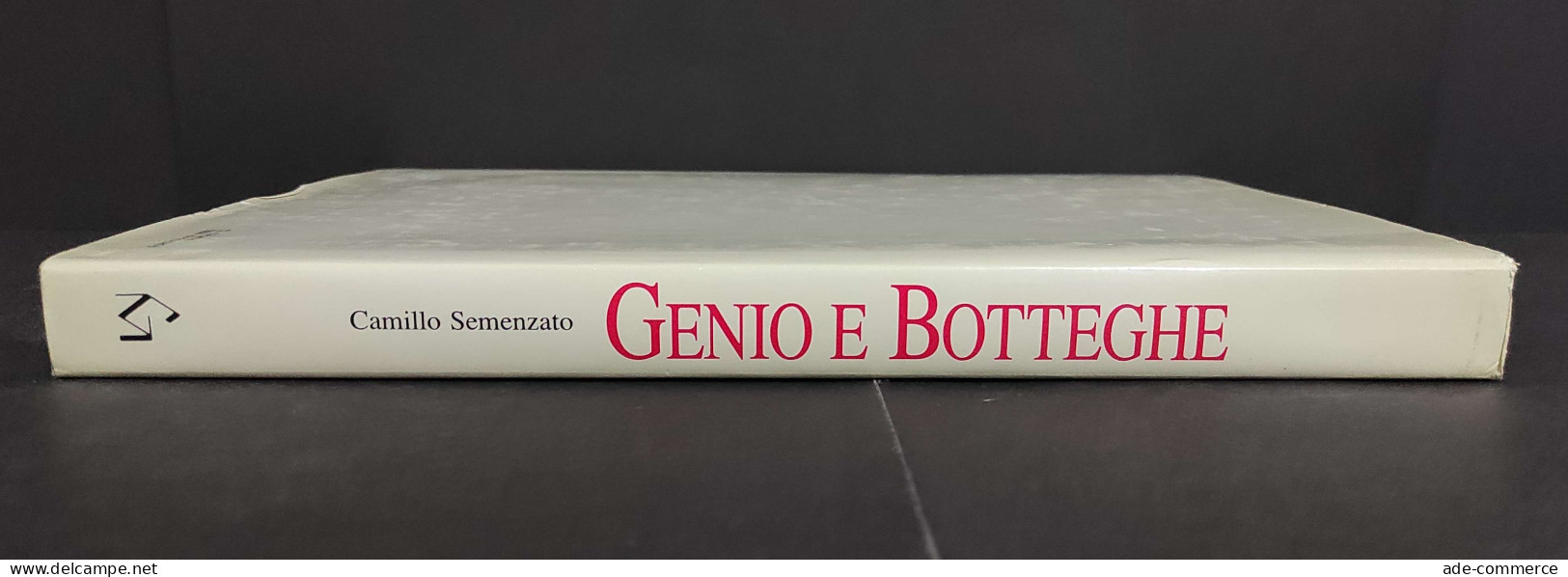 Genio E Botteghe - L'Arte Nell'Europa Tra Medio Evo Ed Età Moderna - Ed. Mondadori - 1992 - Arts, Antiquity