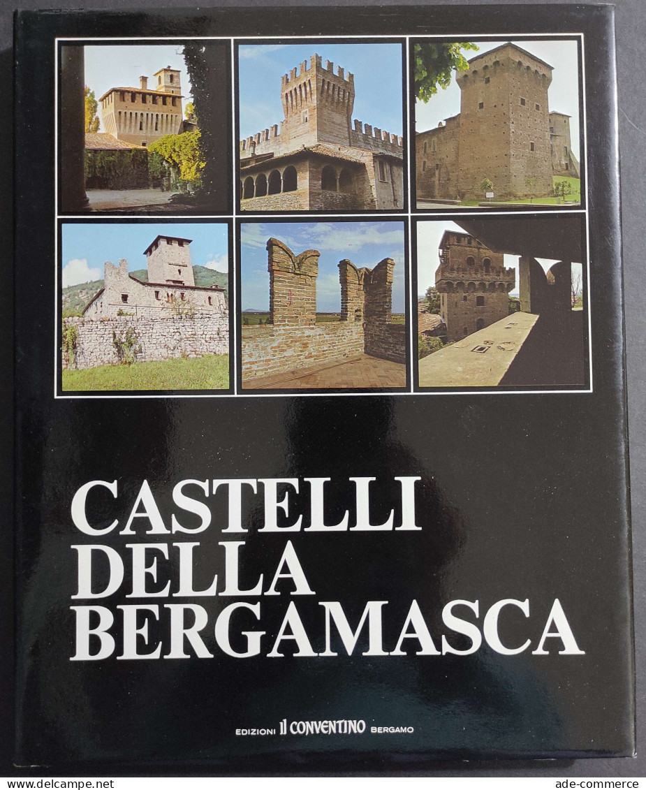 Castelli Della Bergamasca - M. Locatelli - Ed. Il Conventino - 1978 - Arts, Antiquity