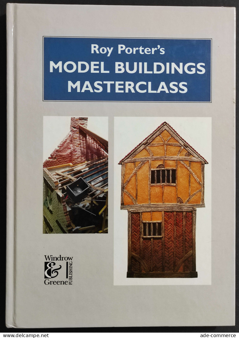 Model Buildings Masterclass - R. Porter's - Ed. Windrow & Greene - 1997 - Arte, Antigüedades