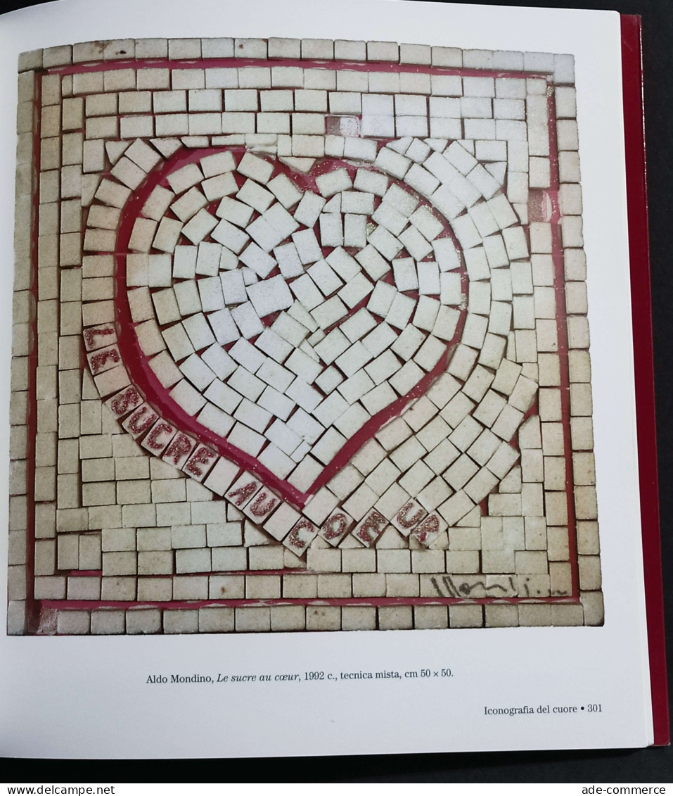 Il Cuore - Arte Scienza E Tecnologia - T. Longo - Ed. Mazzotta - 2002 - Kunst, Antiquitäten