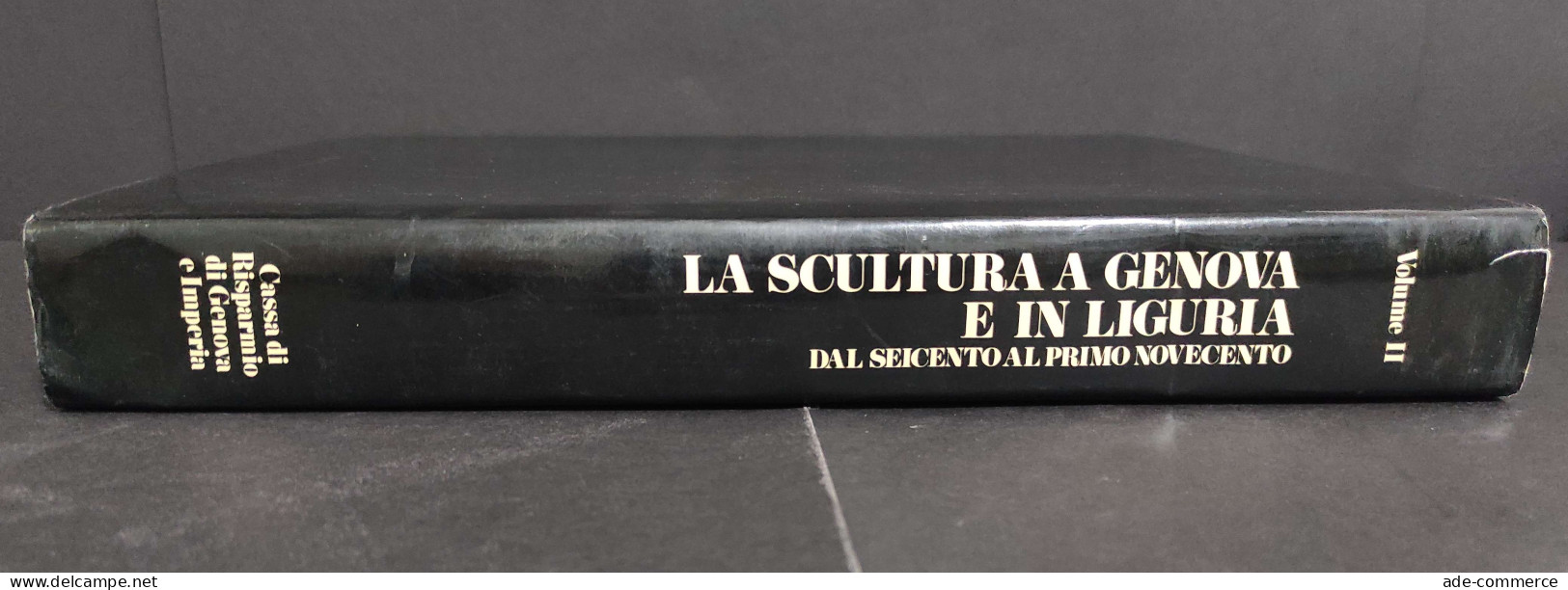 La Scultura A Genova E In Liguria Vol II - E.P. Armani - M.C. Galassi - Arts, Antiquity