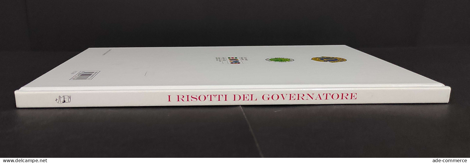 I Risotti Del Governatore - ED. Libri Di Smens - 2014 - Huis En Keuken