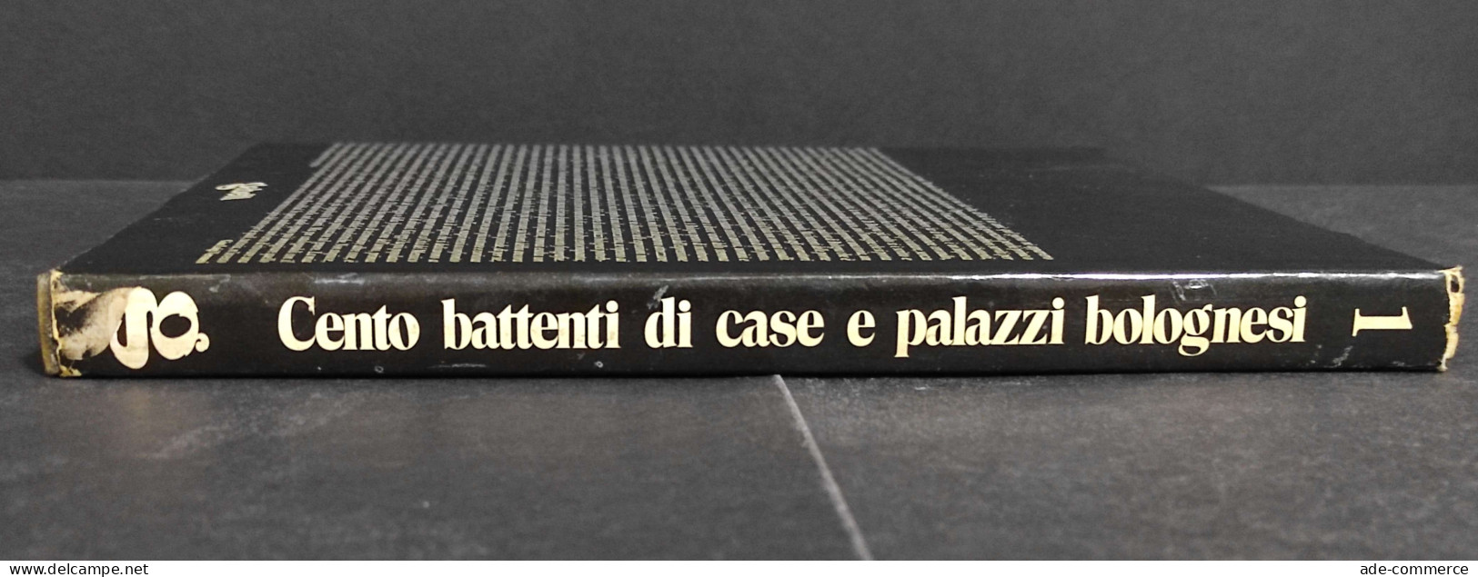 Cento Battenti Di Case E Palazzi Bolognesi - G. L. Veronesi - Ed. Gabetti - 1980 - Kunst, Antiek