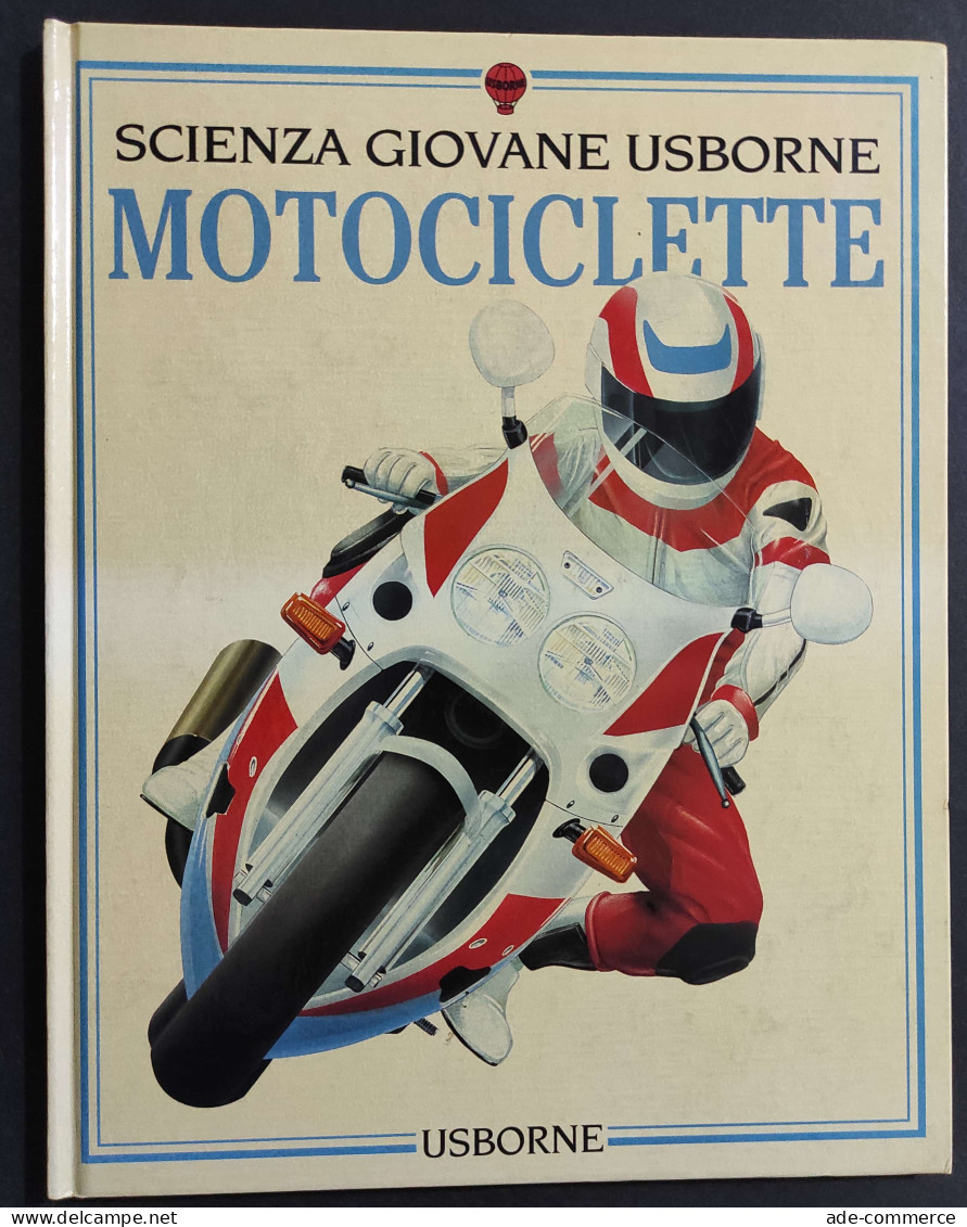 Motociclette - Scienza Giovane Usborne - Ed. Usborne - 1993 - Motori