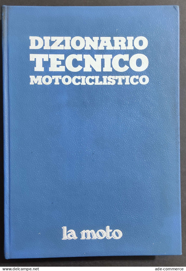 Dizionario Tecnico Motociclistico - Suppl. La Moto - Ed. Edigamma - Moteurs