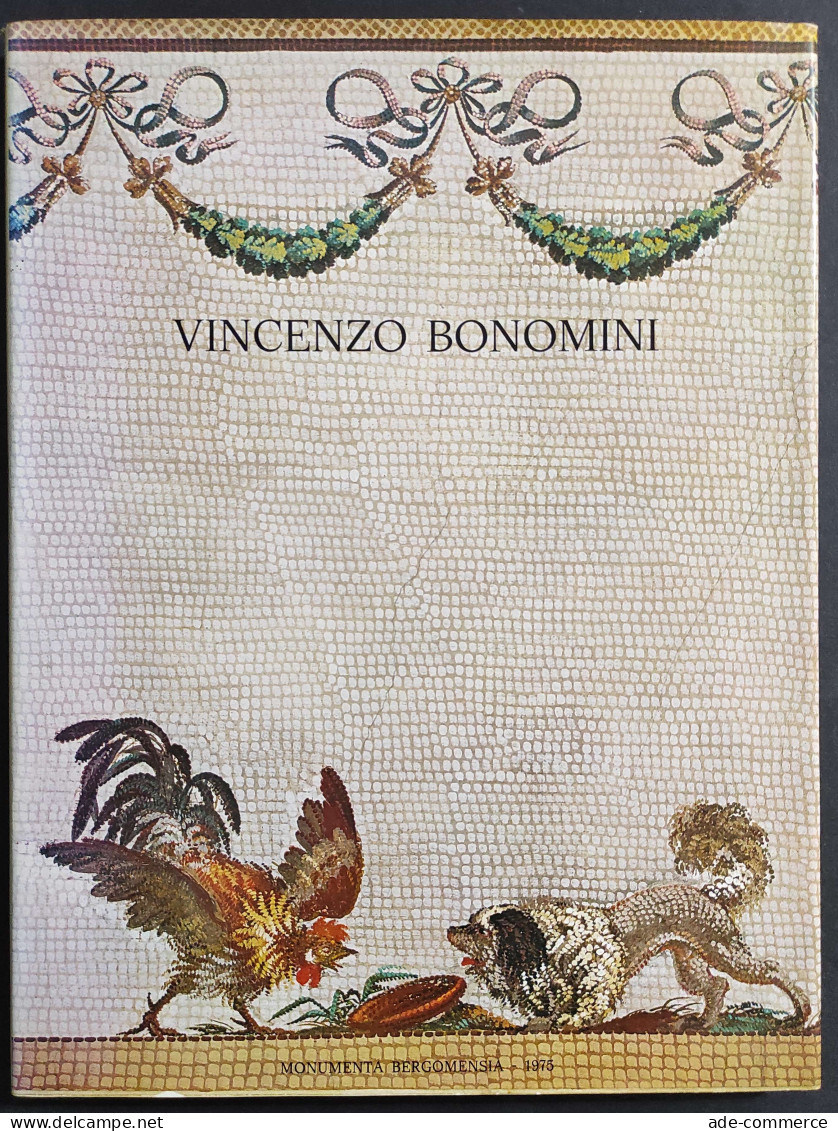 Vincenzo Bonomi - Dipinti E Disegni - Ed. Monumenta Borgomensia - 1975 - Arts, Antiquités