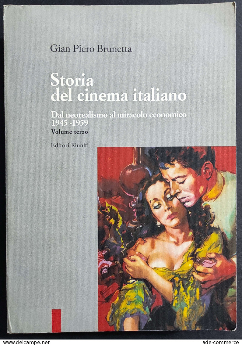 Storia Del Cinema Italiano Vol. III - G. P. Brunetta - Ed. Riuniti - 1993 - Film En Muziek