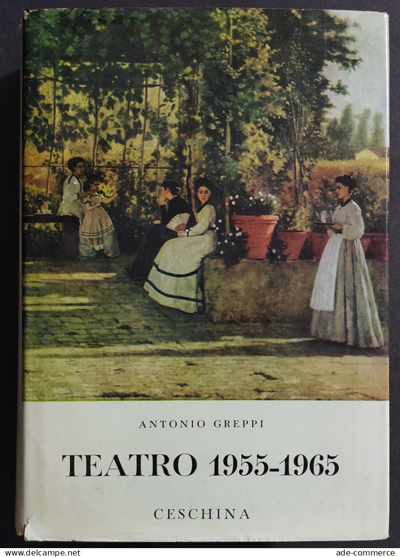 Teatro 1955-1965 IV Volume - A. Greppi - Ed. Ceschina - 1969 - Cinéma Et Musique