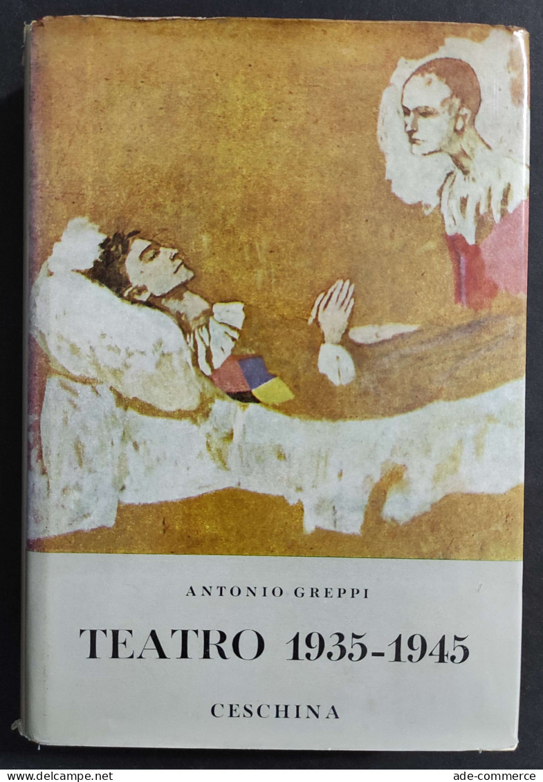 Teatro 1935 -1945 II Vol. - A. Greppi - Ed. Ceschina - 1964 - Cinéma Et Musique