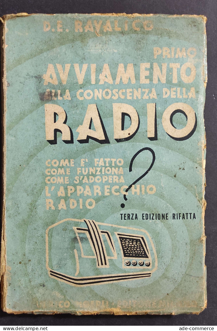 Primo Avviamento Conoscenza Radio - D.E. Ravalico - Ed. Hoepli - 1945 - Matemáticas Y Física