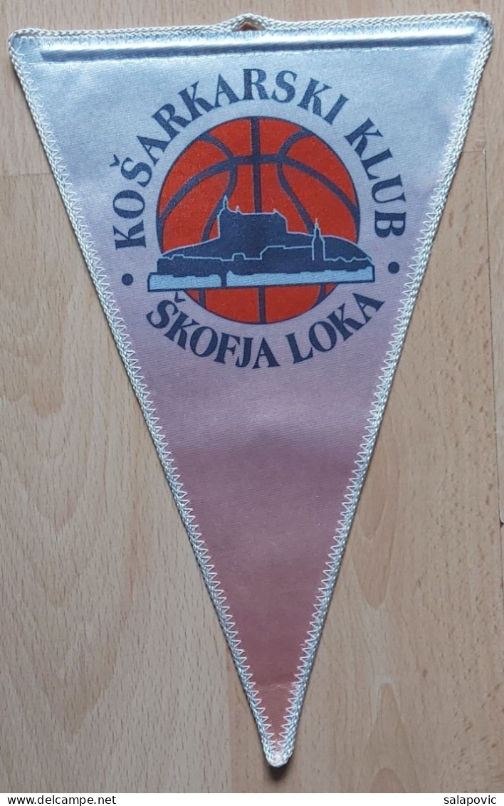 Skofja Loka Slovenia Basketball Club   PENNANT, SPORTS FLAG ZS 2/21 - Habillement, Souvenirs & Autres