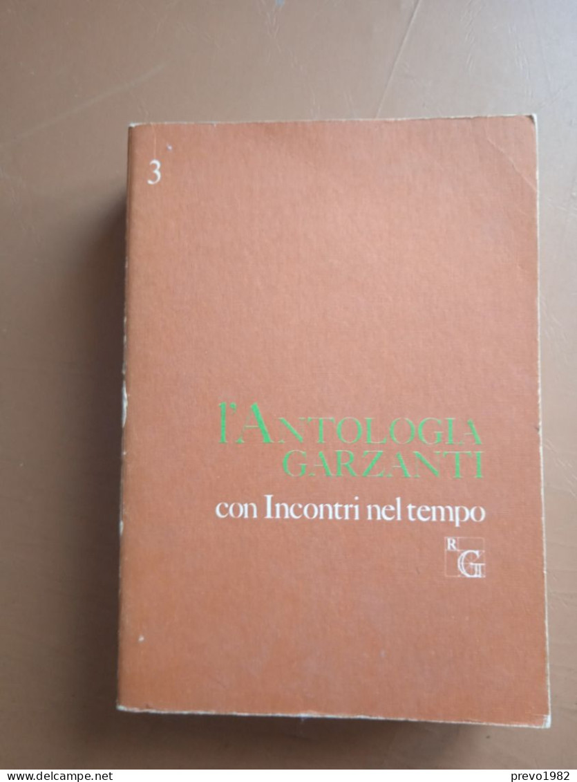 L'antologia Garzanti,con Incontri Nel Tempo Vol. 3 - Corsi Di Lingue