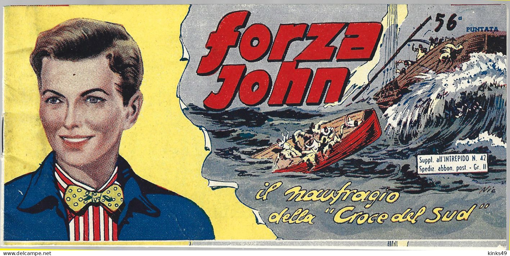 B142> FORZA JOHN < Il Naufragio Della Croce Del Sud > Supplemento Intrepido N° 42 Del 1949 (56^ Puntata) - Premières éditions