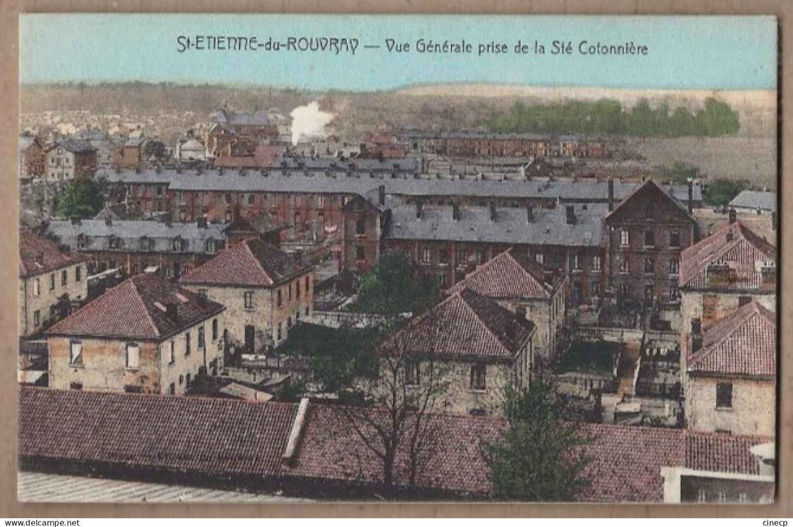 CPA 76 - SAINT-ETIENNE Du ROUVRAY - Vue Générale Prise De La Société Cotonnière USINE INDUSTRIE - Saint Etienne Du Rouvray