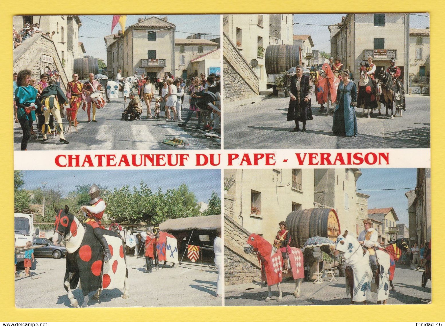 CHATEAUNEUF DU PAPE 84 ( FETE DE LA VERAISON ) - Chateauneuf Du Pape