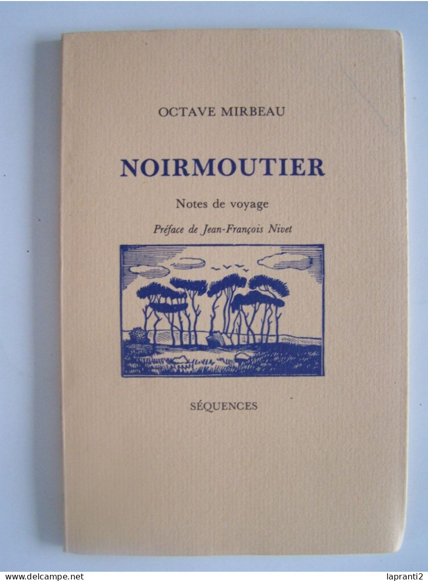 NOIRMOUTIER. VENDEE. "NOTES DE VOYAGE". - Poitou-Charentes