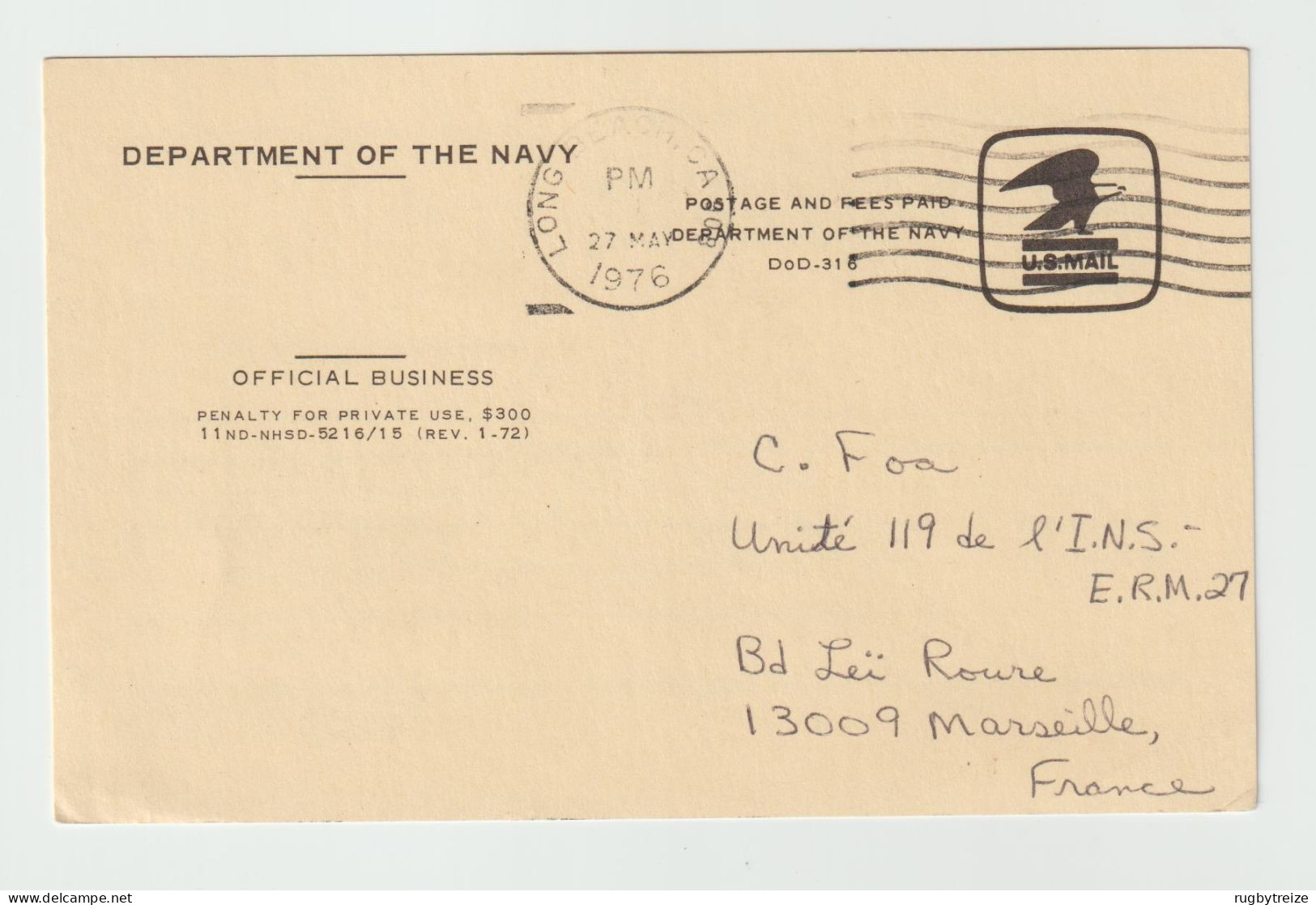 6309 Postal Stationery ENTIER POSTAL Long Beach 1976 DEPARTEMENT OF THE NAVY FREE PAID MARSEILLE - 1961-80