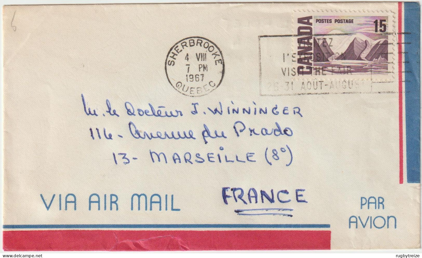 6311 Lettre Cover CANADA 1967 SHERBROOKE QUEBEC FLAMME VISITEZ L'EXPOSITION Marseille Winninger Par Avion - Covers & Documents