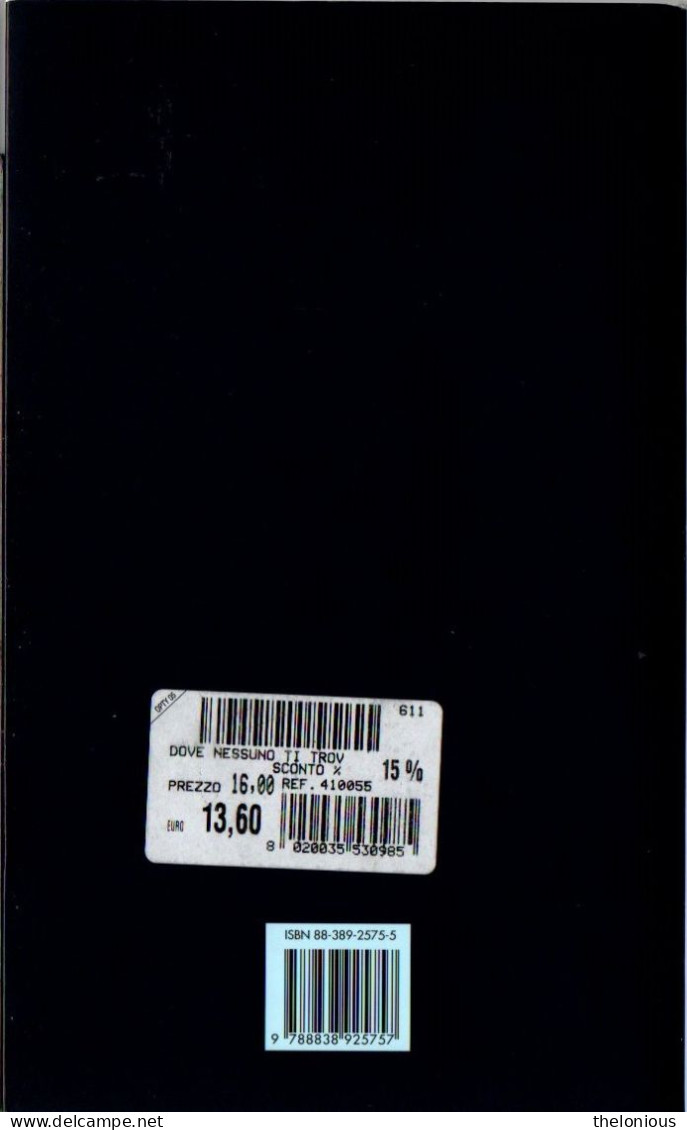 # A. Giménez-Bartlett - Dove Nessuno Ti Troverà - Sellerio N. 27 - 1° Ediz. 2011 - Gialli, Polizieschi E Thriller