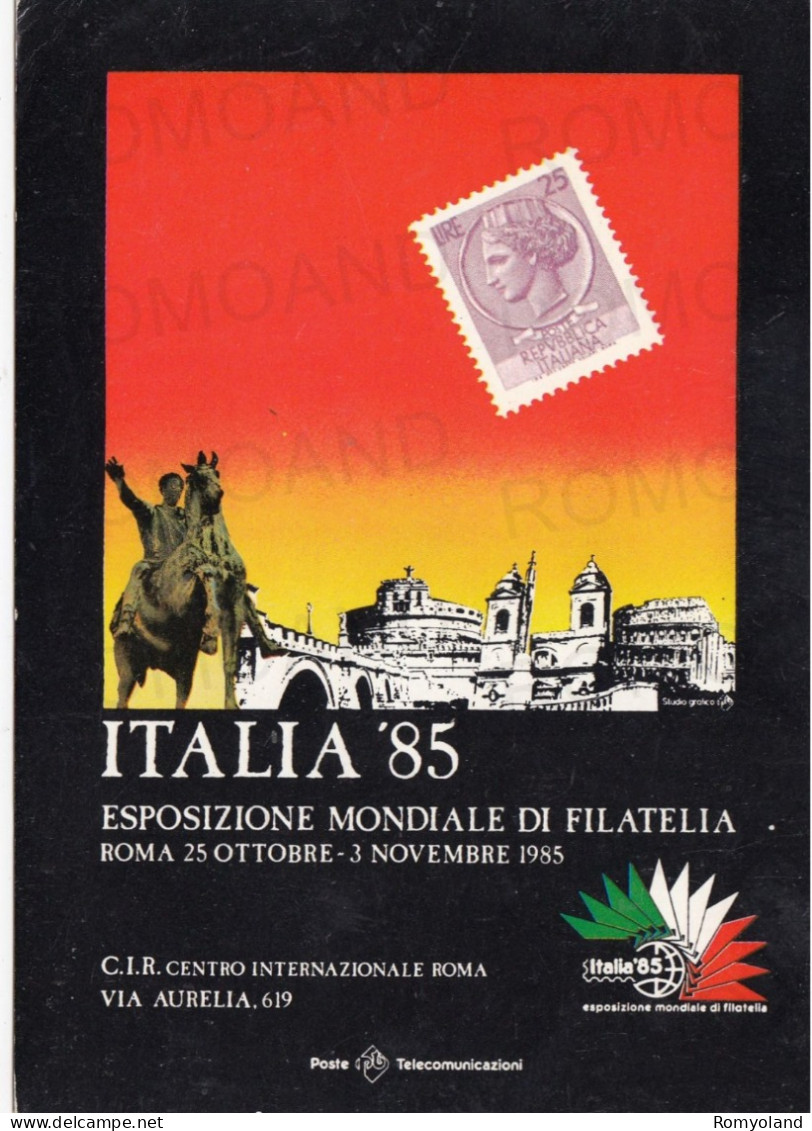 CARTOLINA  ROMA,LAZIO-ITALIA'85 ESPOSIZIONE MONDIALE DI FILATELIA 25 OTTOBRE-3 NOVEMBRE 1985-C.I.R.-NON VIAGGIATA - Mostre, Esposizioni