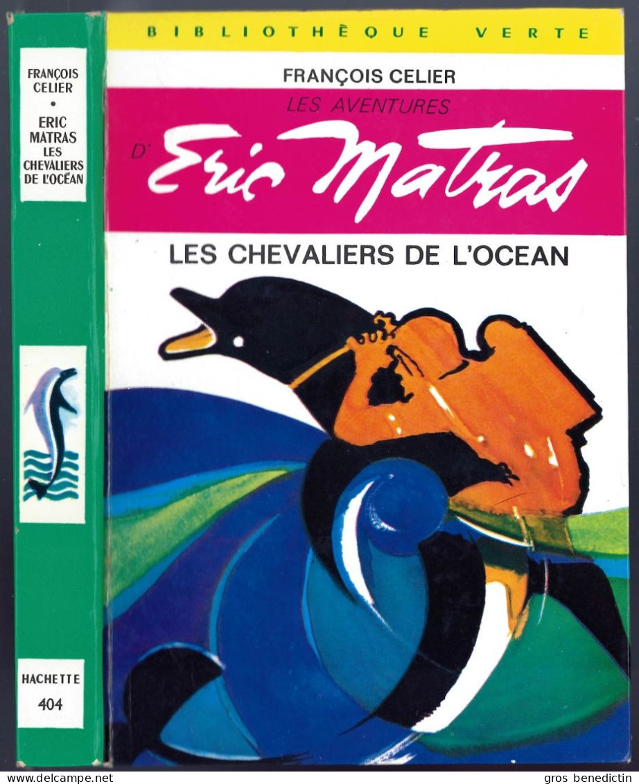 Hachette - Bibliothèque Verte N°404 - François Celier - "Eric Matras : Les Chevaliers De L'océan" - 1969 - #Ben&Matras - Bibliotheque Verte