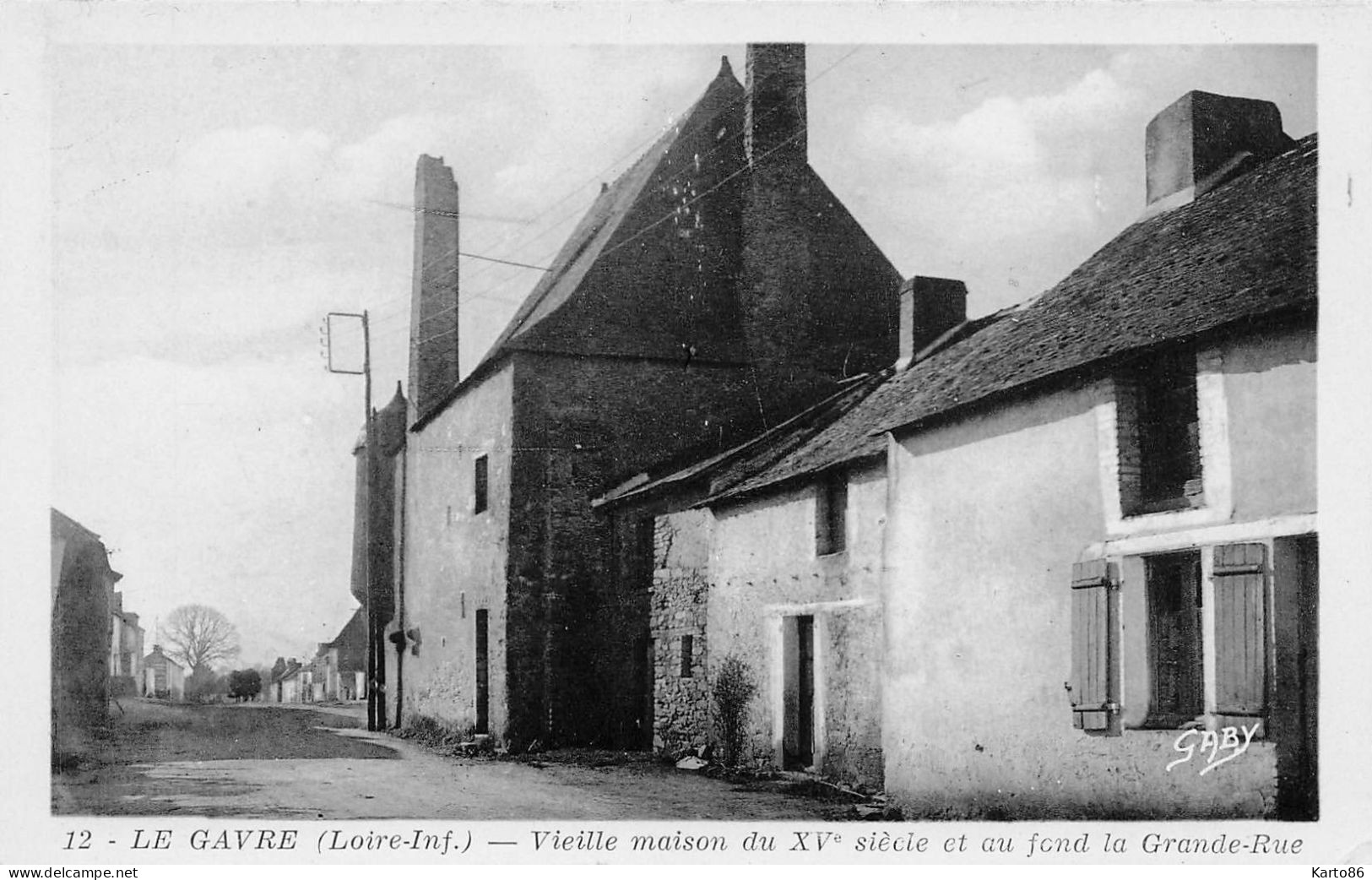 Le Gavre * La Grande Rue Et Vieille Maison Du XVème Siècle - Le Gavre