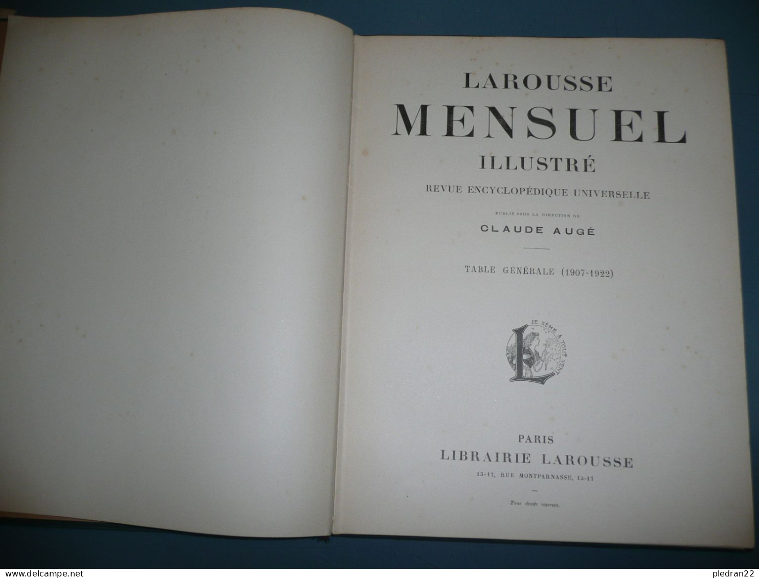 CLAUDE AUGE LAROUSSE MENSUEL ILLUSTRE REVUE ENCYCLOPEDIQUE UNIVERSELLE TABLE GENERALE 1907 1922 - Enciclopedie