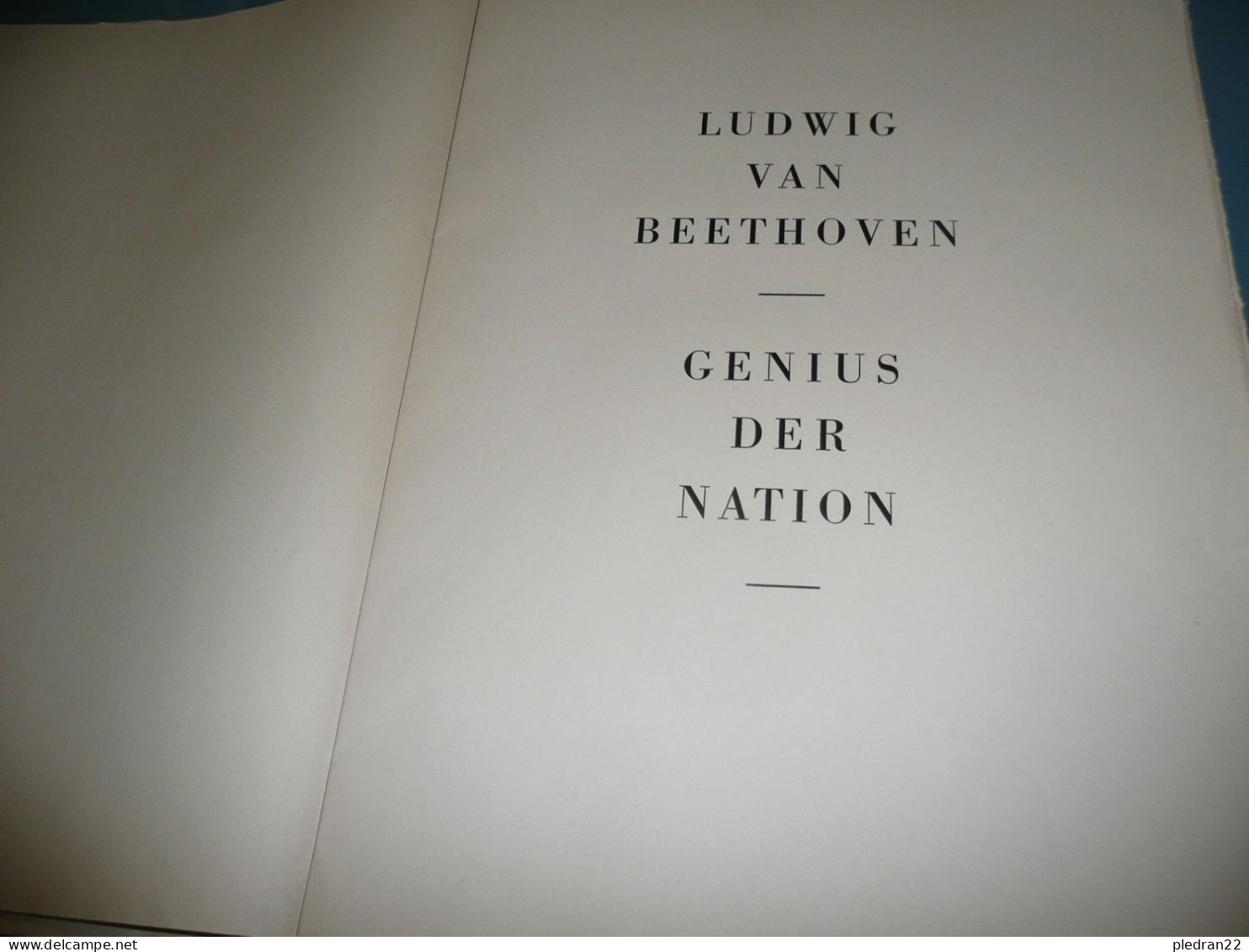 LUDWIG VAN BEETHOVEN GENIUS DER NATION GEORG KNEPLER WALTHER VETTER ERWIN JOH. BACH 21 BILDTAFELN - Musique