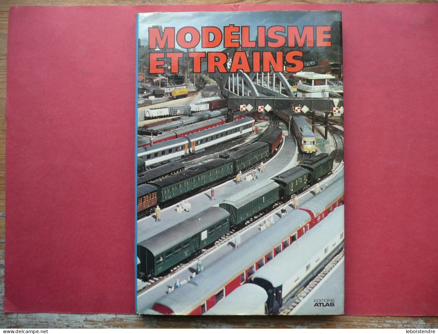 MODELISME ET TRAINS 1980 CLIVE LAMMING EDITIONS ATLAS - Französisch