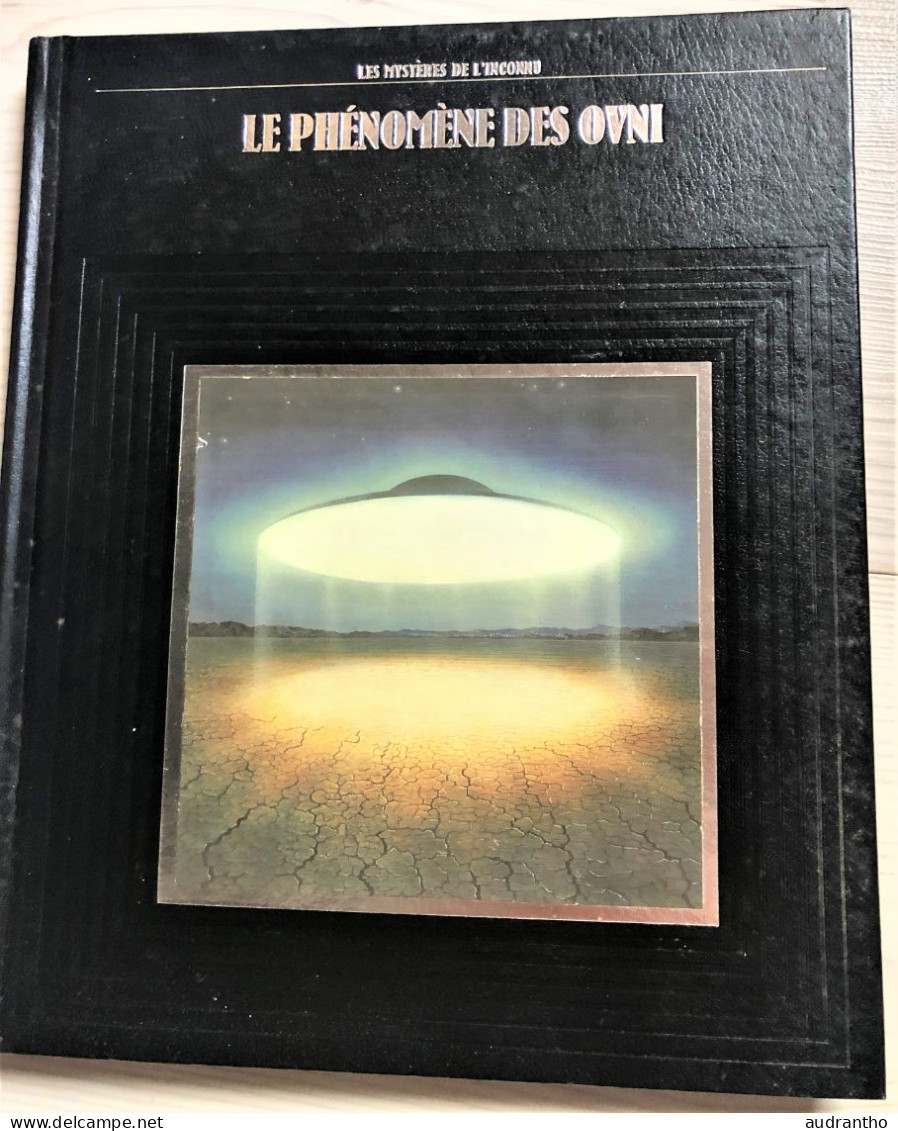 Le Phénomène Des Ovnis Les Mystères De L'inconnu éditions Time-life 1988 Neuf - Astronomía