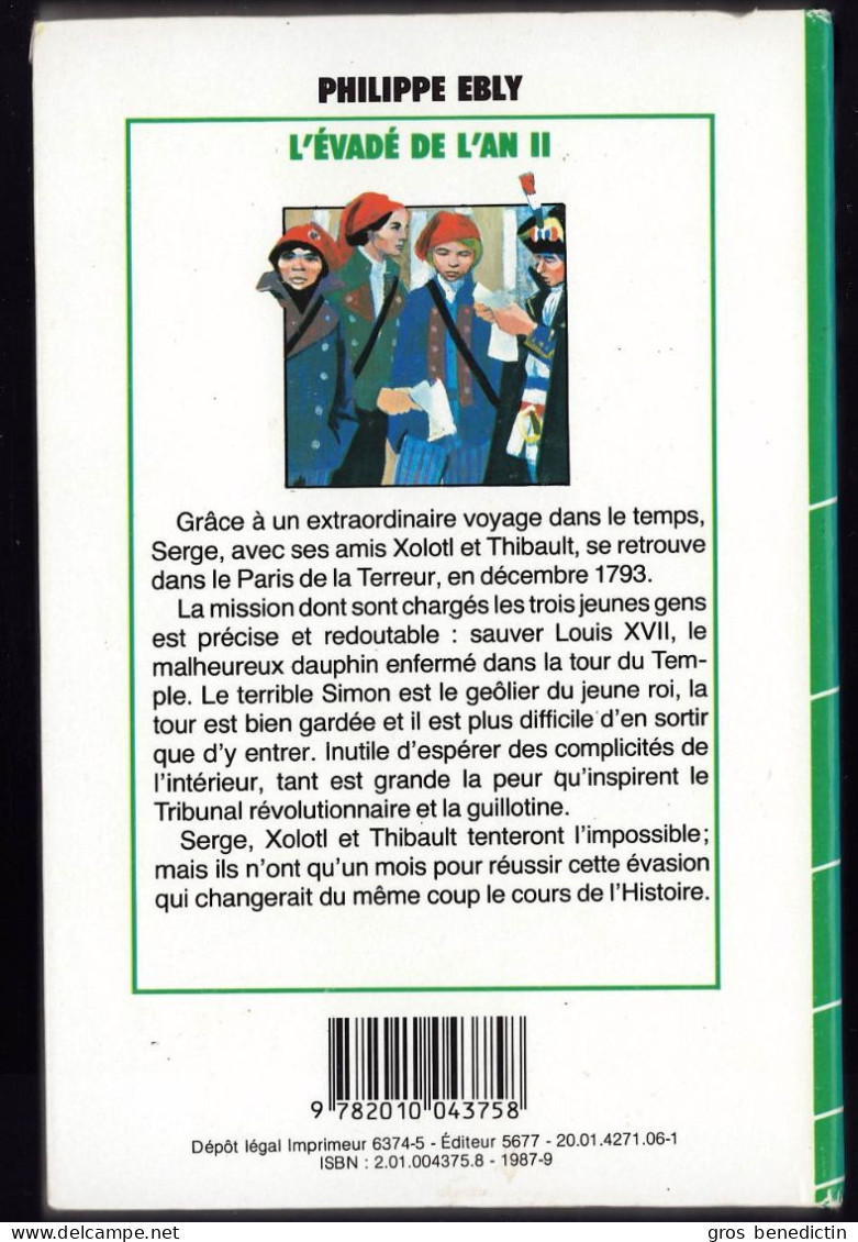 Hachette - Bib. Verte - Les Conquérants De L'impossible - Philippe Ebly - "L'évadé De L'an II" - 1987 - #Ben&Eb&Im - Biblioteca Verde