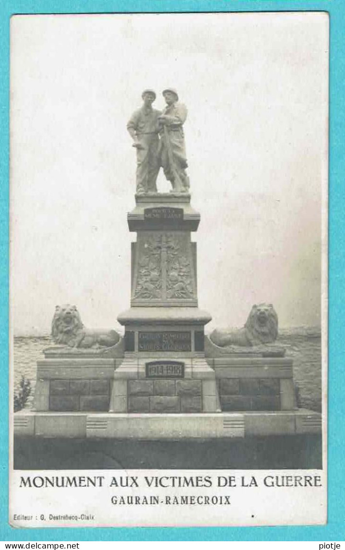 * Gaurain Ramecroix - Tournai (Hainaut - La Wallonie) * (Editeur G. Destrebecq Claix) Monument Aux Victimes De Guerre - Doornik